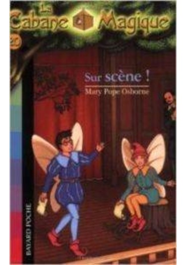 Sur scene! (La Cabane Magique 20) 9782747017336