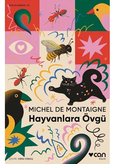 Hayvanlara Övgü - Michel De Montaigne -  Can Yayınları