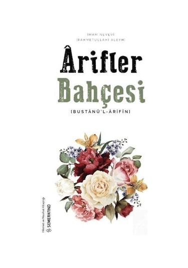 Arifler Bahçesi - İmam Nevevi - Semerkand Yayınları