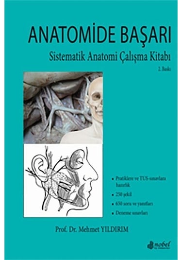 Anatomide Başarı: Sistematik Anatomi Çalışma Kitabı / Prof. Dr...