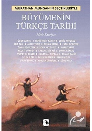 Büyümenin Türkçe Tarihi / Murathan Mungan