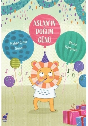 Aslan'ın Doğum Günü / Hafize Çınar Güner