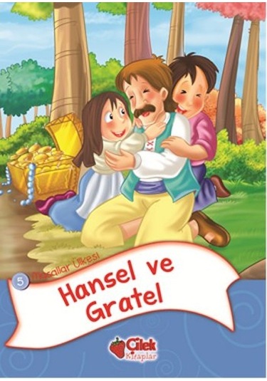 Hansel ve Gratel- Çilek Kitaplar
