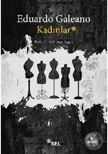 Kadınlar - Eduardo Galeano - Sel Yayıncılık