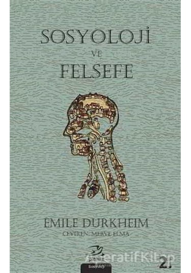 Sosyoloji ve Felsefe - Emile Durkheim - Pinhan Yayıncılık