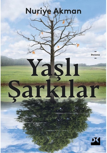 Yaşlı Şarkılar - Nuriye Akman - Doğan Kitap