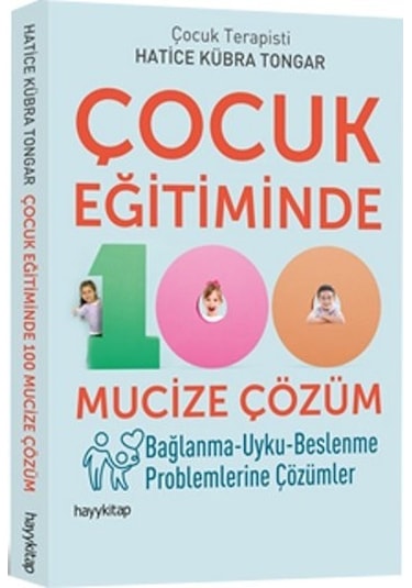 Çocuk Eğitiminde 100 Mucize  Çözüm