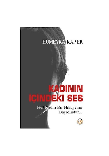 Kadının İçindeki Ses / Hümeyra Kap Er