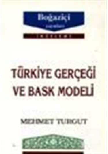 Türkiye Gerçeği ve Bask Modeli - Mehmet Turgut - Boğaziçi Yayınları