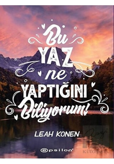 Bu Yaz Ne Yaptığını Biliyorum - Leah Konen - Epsilon Yayınevi
