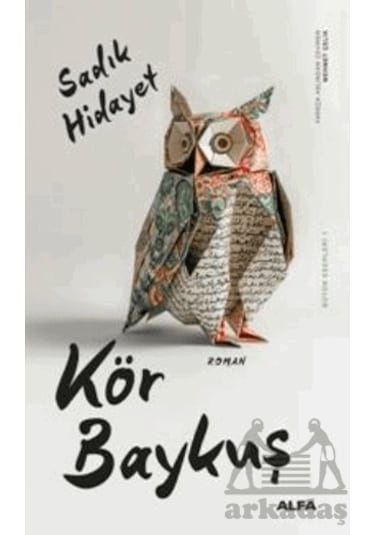 Kör Baykuş - Sadık Hidayet - Alfa Yayıncılık