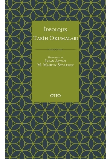 İdeolojik Tarih Okumaları 9786257236584