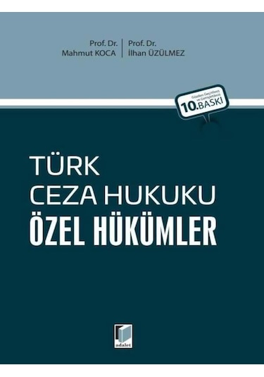 Türk Ceza Hukuku Özel Hükümler Mahmut Koca, İlhan Üzülmez