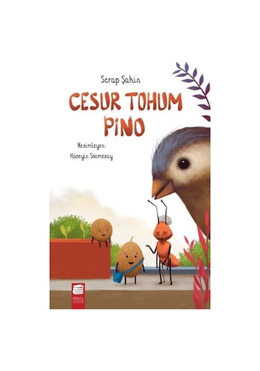 Cesur Tohum Pino - Serap Şahin - Final Kültür Sanat Yayınları