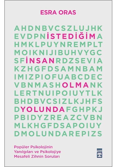 İstediğim İnsan Olma Yolunda