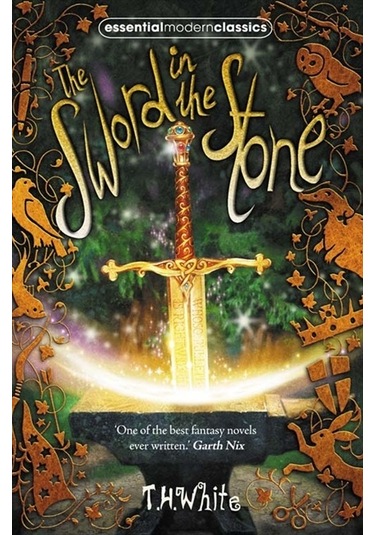 The Sword In The Stone (Essential Modern Classics)