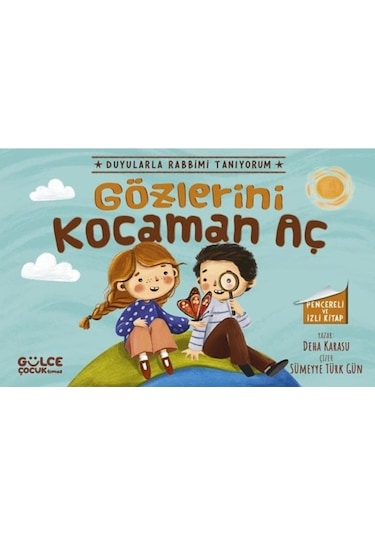 Gülce Gözlerini Kocaman Aç - Duyularla Rabbimi Tanıyorum 3