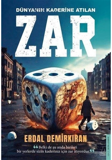 Dünyanın Kaderine Atılan Zar / Erdal Demirkıran
