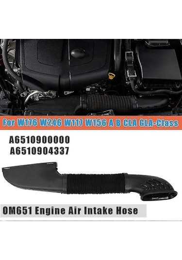 Om651 Motor Hava Giriş Hortumu Borusu A6510900000 A6510904337 W176 W246 W117 W156 Ab Cla Gla-classl20241206117 İçin