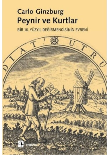Peynir ve Kurtlar - Carlo Ginzburg - Metis Yayınları