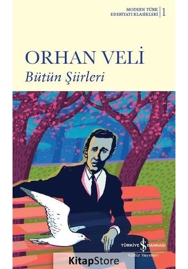 Bütün Şiirleri / Orhan Veli / Orhan Veli Kanık N11.4850