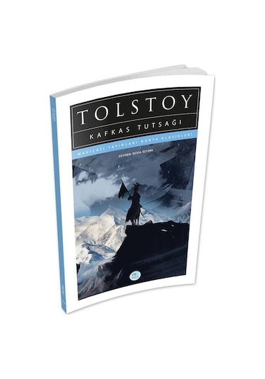 Kafkas Tutsağı - Tolstoy - Maviçatı (dünya Klasikleri)