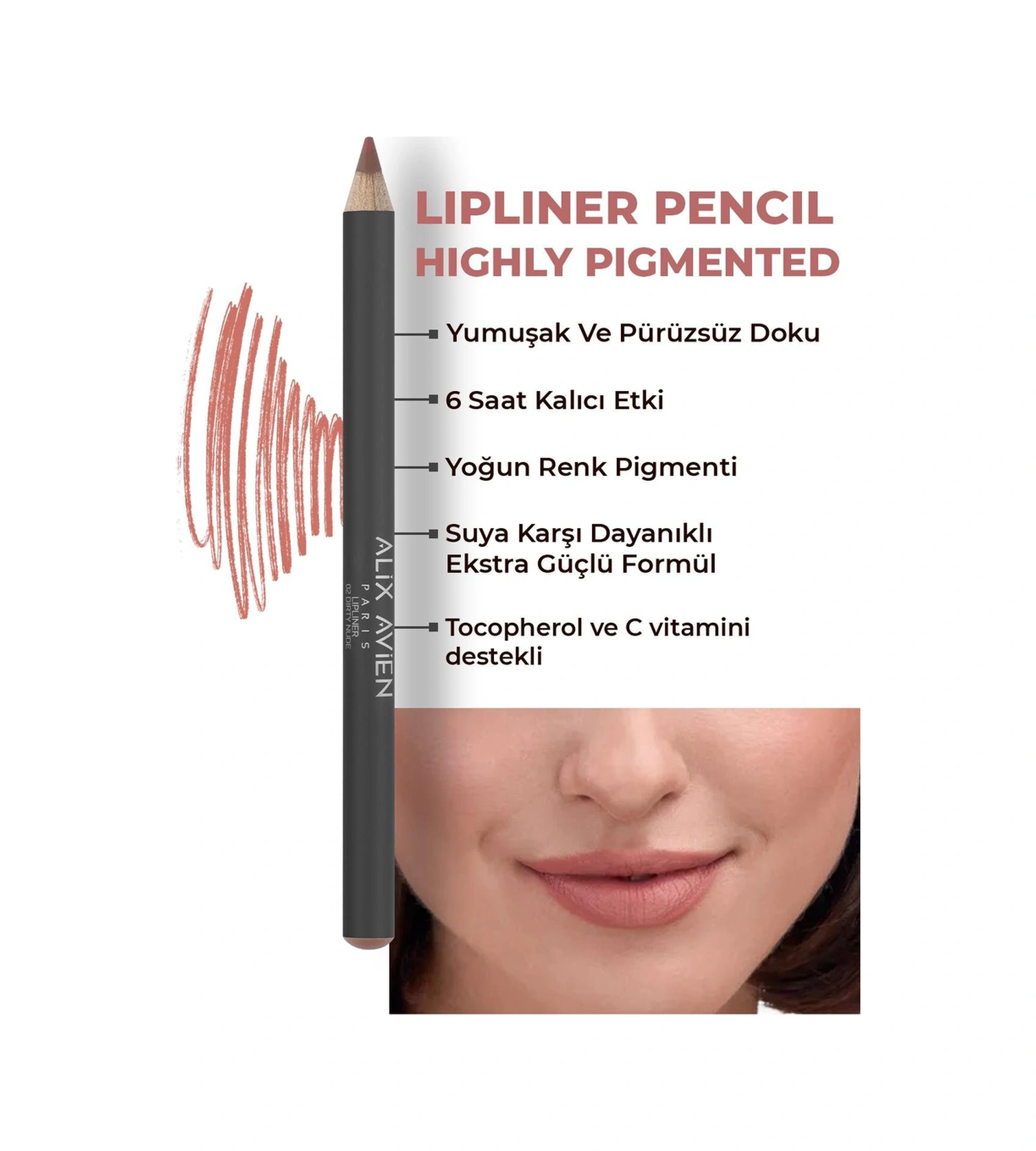 Alix Avien Uzun Süre Kalıcı Dağılma Yapmayan Nemlendirici Dudak Kalemi Lipliner Pencil 02 Dirty Nude
