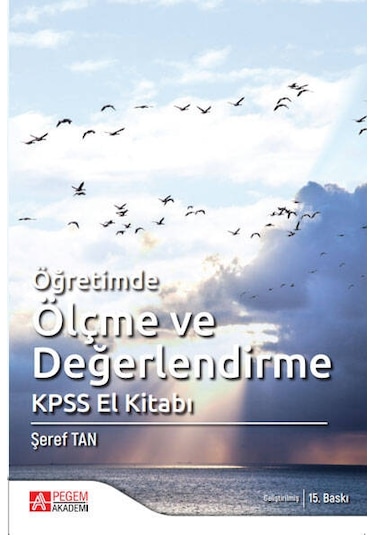 Öğretimde Ölçme ve Değerlendirme  - Şeref Tan  - Pegem Akademi Yayıncılık