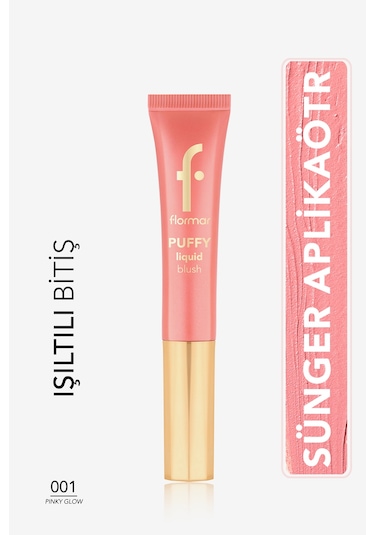 Flormar Puffy Liquid Nemlendirici Etkili & Parlak Bitişli Sünger Aplikatörlü Likit Allık 001 Pınky Glow