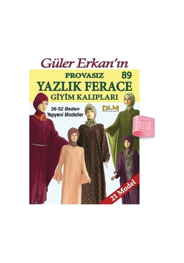Güler Erkan'La Provasız Giyim Kalıpları - Sayı 89