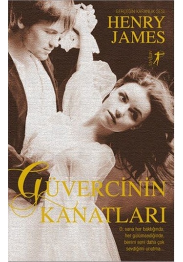 Güvercinin Kanatları - Henry James - Artemis Yayınları