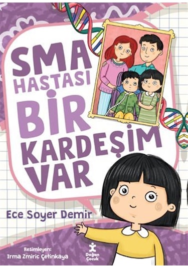 Sma Hastası Bir Kardeşim Var / Ece Soyer Demir