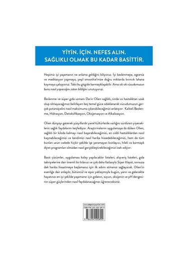 Süper Hayat: Sağlıklı ve Zinde Olmanızı, Sonsuza Kadar Harika ...