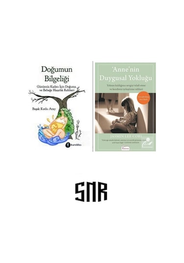 Doğumun Bilgeliği Ve Anne'nin Duygusal Yokluğu... 2 Kitap Set