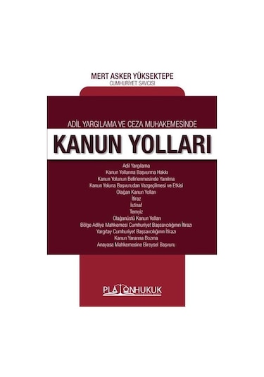 Adil Yargılama ve Ceza Muhakemesinde Kanun Yolları