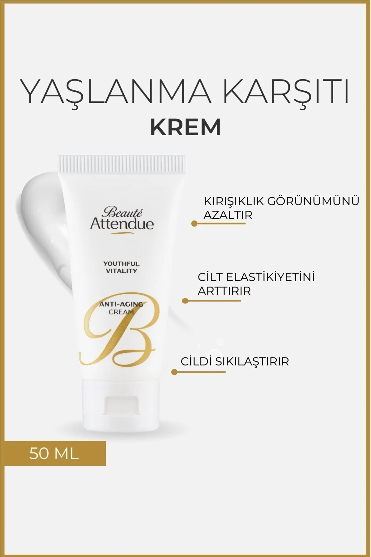 Beaute Attendue Yaşlanma Ve Kırışıklık Karşıtı, Dolgunlaştırıcı, Canlılık Veren Krem