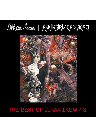 İlhan İrem - Best Of 2 - Aşk İksiri - Cadı Ağacı Plak