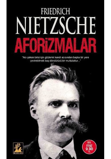 Aforizmalar - Friedrich Nietzsche - İlgi Kültür Sanat Yayınları