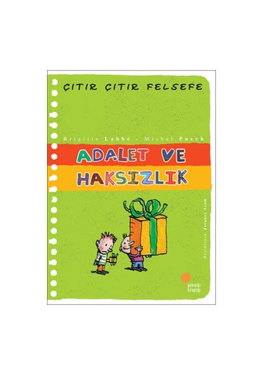 Çıtır Çıtır Felsefe 2 - Adalet ve Haksızlık - Michel Puech -  Brigitte Labbe - Günışığı Kitaplığı