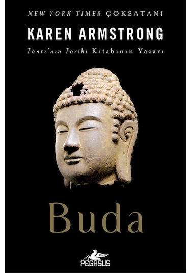 Buda - Karen Armstrong - Pegasus Yayınları 1. Baskı