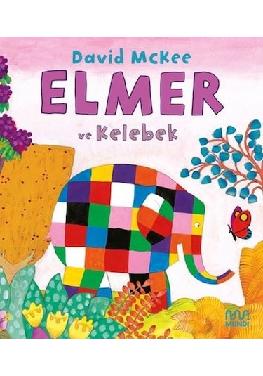 Elmer ve Kelebek - David McKee - Mundi