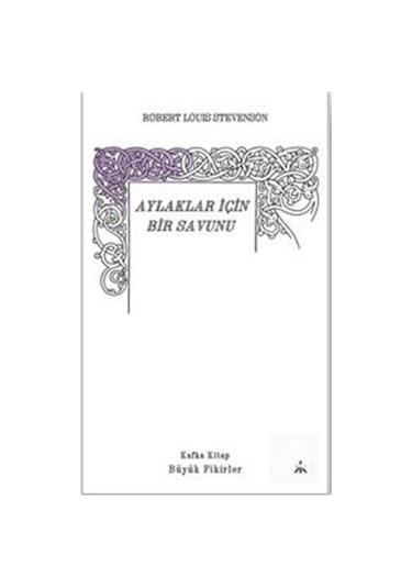 Aylaklar İçin Bir Savunu / Robert Louis Stevenson