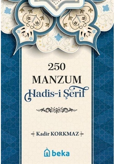Müslümanın Hayatına Yön Veren Kırk Hadis / Kadir Korkmaz