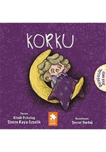 Korku / Duygusal Zeka Serisi / Sinem Kaya Özçelik