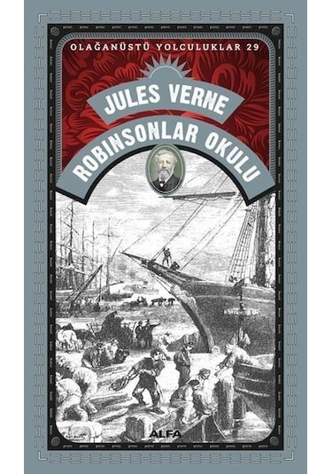 Robinsonlar Okulu - Olağanüstü Yolculuklar 29 - Jules Verne - Alfa Yayıncılık