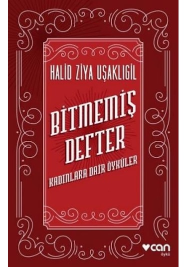 Bitmemiş Defter - Halid Ziya Uşaklıgil - Can Yayınları