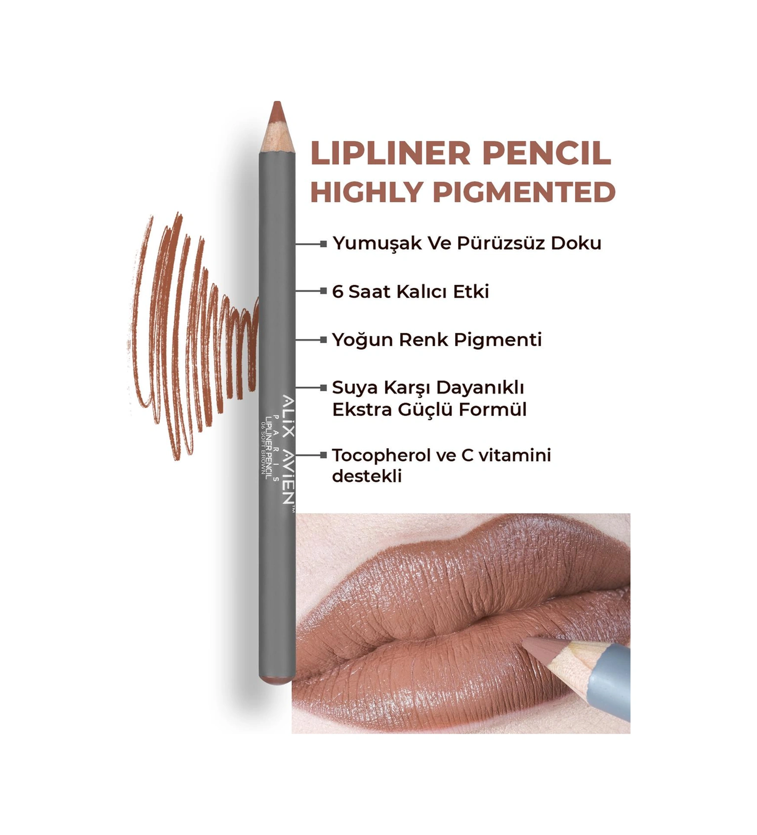 Alix Avien Uzun Süre Kalıcı Dağılma Yapmayan Nemlendirici Dudak Kalemi Lipliner Pencil 06 Soft Brown