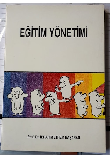Eğitim Yönetimi İbrahim Ethem Başaran 1994 Baskı