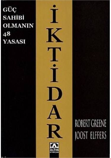 Iktidar Güç Sahibi Olmanın 48 Yasası