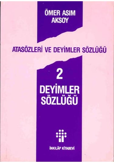 Atasözleri ve Deyimler Sözlüğü 2 - İnkılap Kitabevi